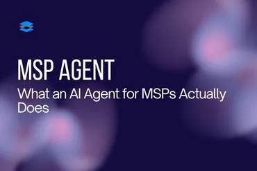 MSP Agent